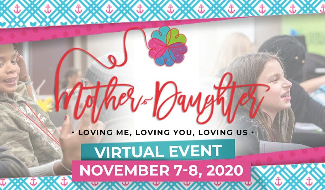 2020 MOTHER-DAUGHTER MESSAGE FROM OUR FOUNDER